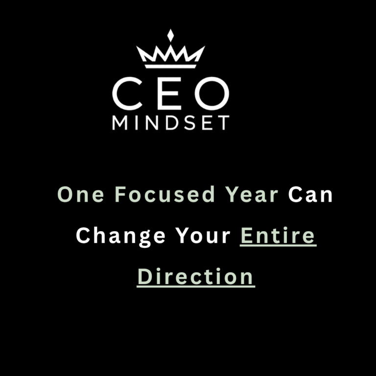 One Focused Year Can Change Your Entire Direction
